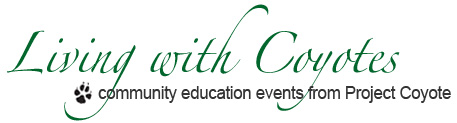 Project Coyote's upcoming educational community events